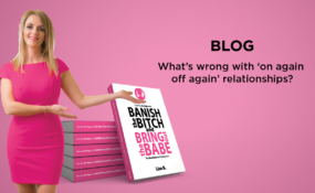 ‘On again off again’ relationships